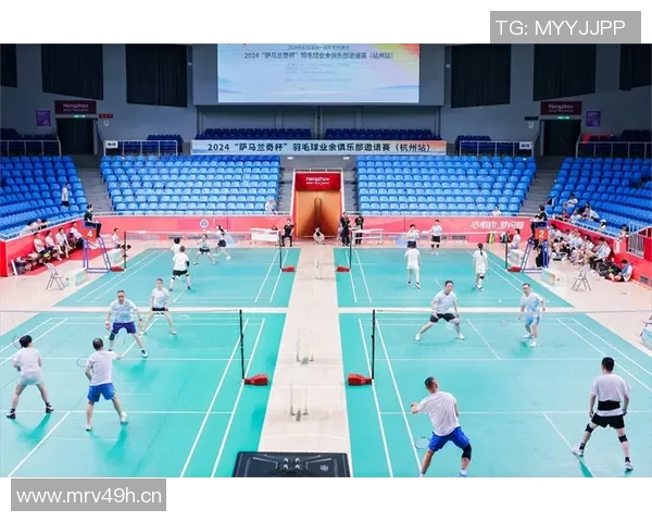 杭州羽毛球队整体压制现象分析及其对赛事的影响探讨